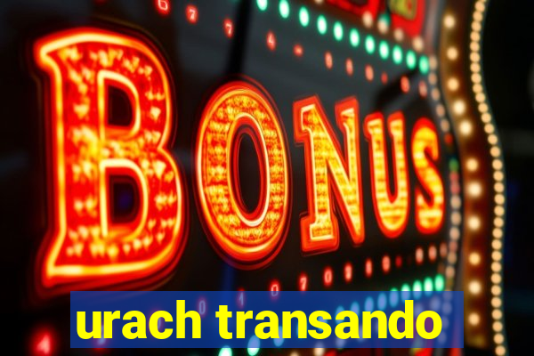 urach transando