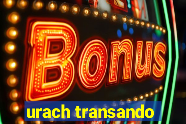 urach transando
