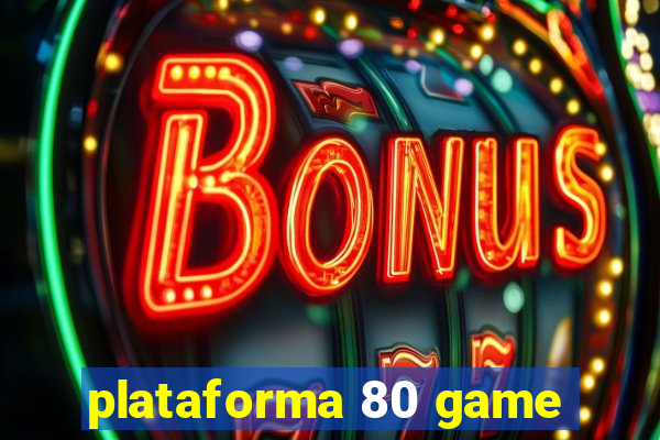 plataforma 80 game