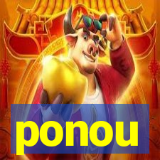 ponou