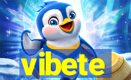 vibete
