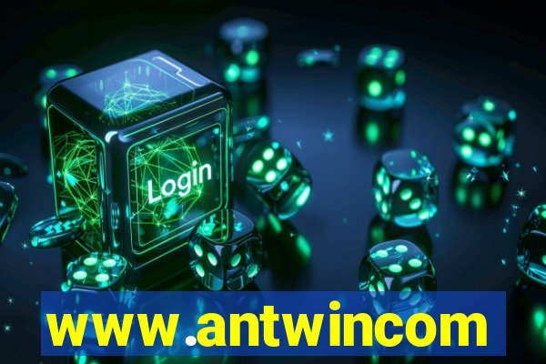www.antwincom