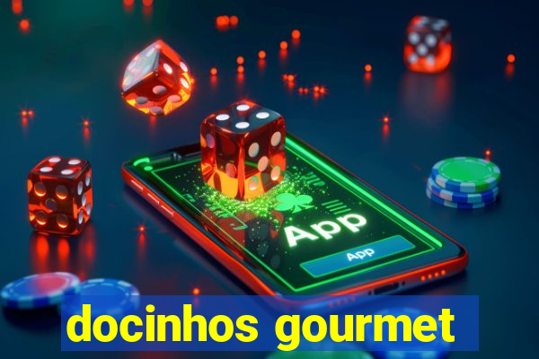 docinhos gourmet