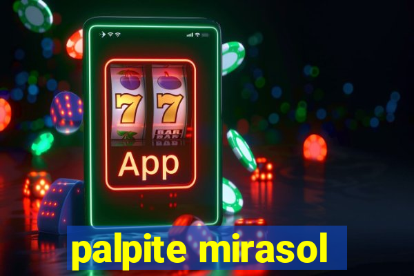 palpite mirasol