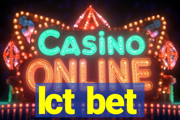 lct bet