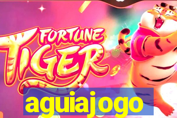 aguiajogo