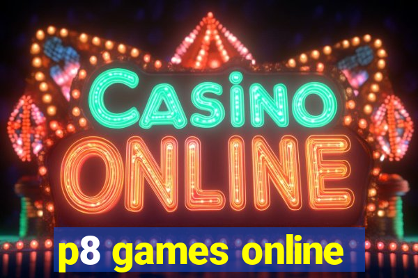 p8 games online