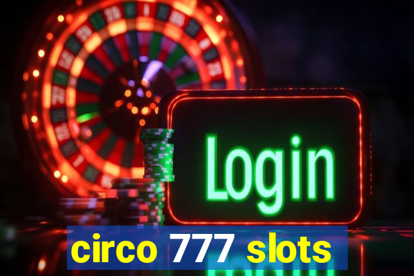 circo 777 slots