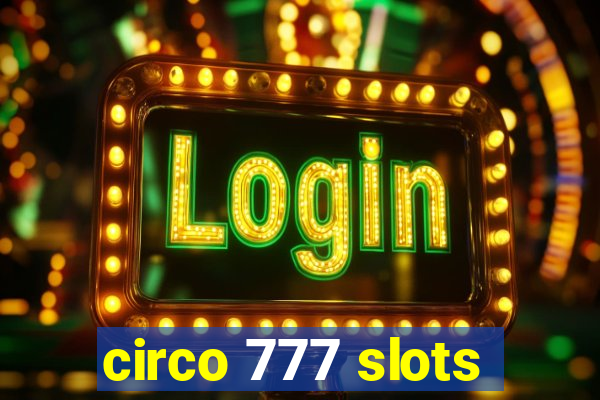 circo 777 slots