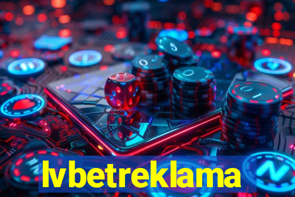 lvbetreklama