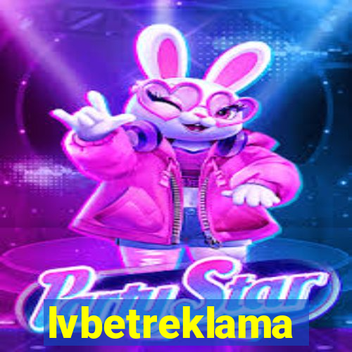 lvbetreklama