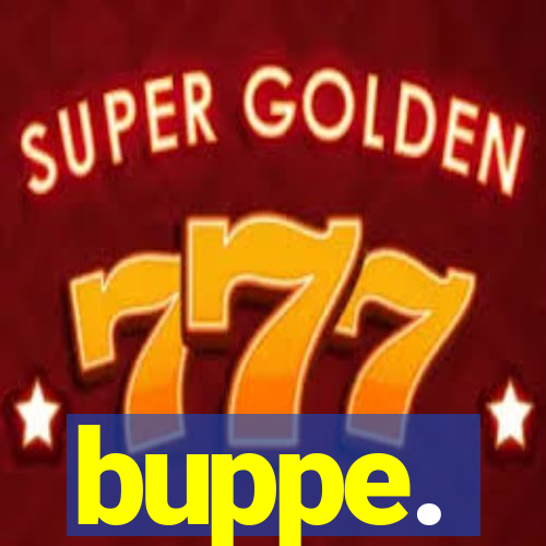 buppe.