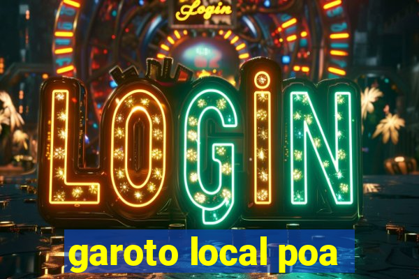 garoto local poa