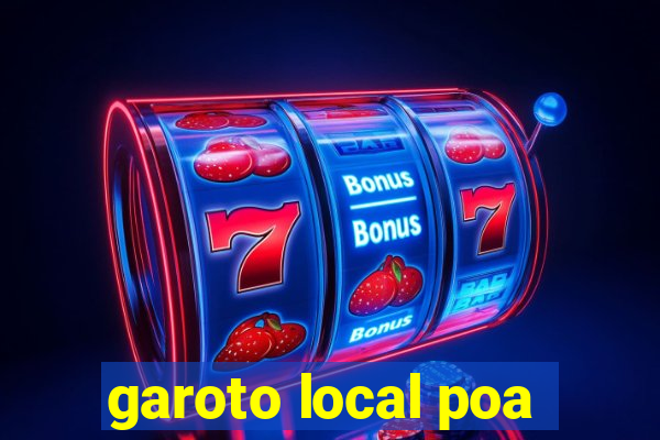 garoto local poa