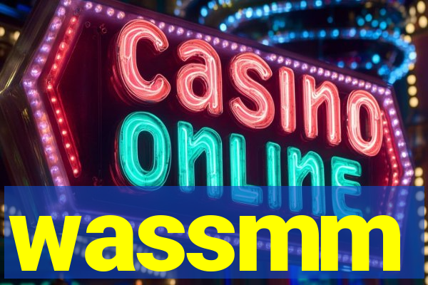 wassmm