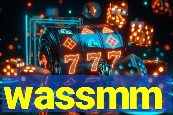 wassmm