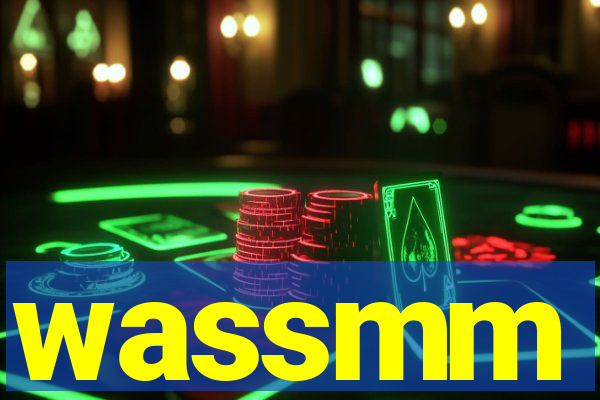 wassmm