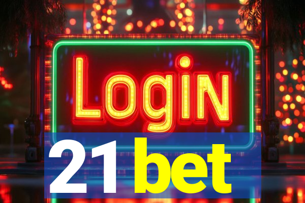 21 bet