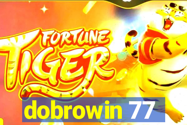 dobrowin 77