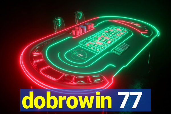 dobrowin 77
