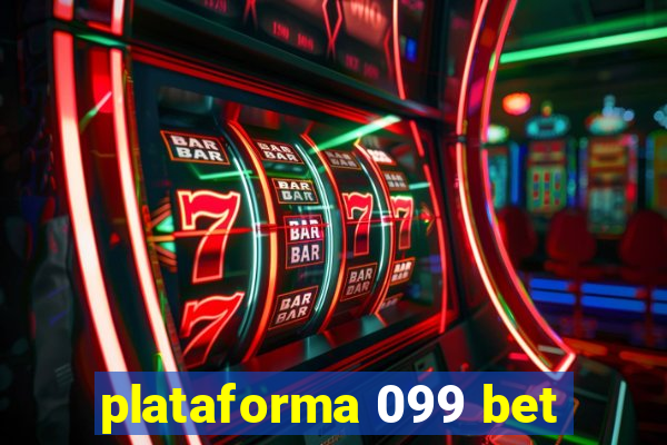 plataforma 099 bet