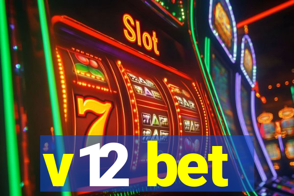 v12 bet