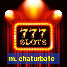 m. chaturbate