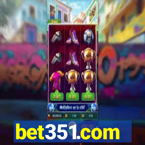 bet351.com