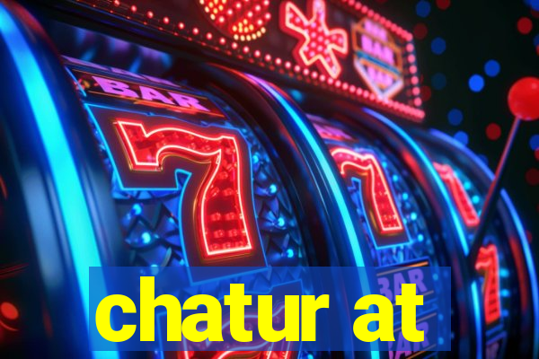 chatur at