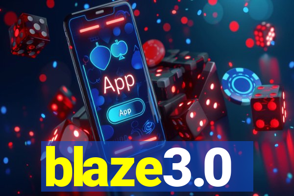 blaze3.0