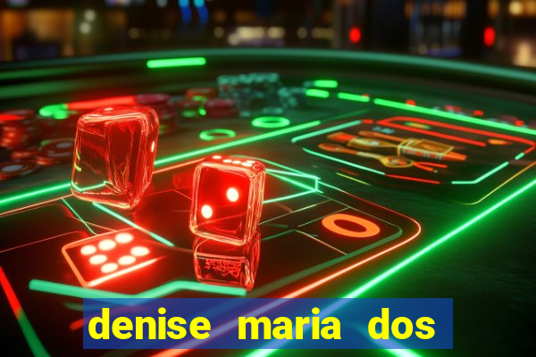 denise maria dos santos paulinelli raposo