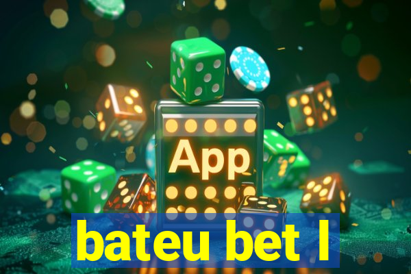 bateu bet l