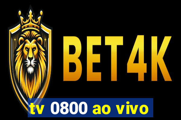 tv 0800 ao vivo