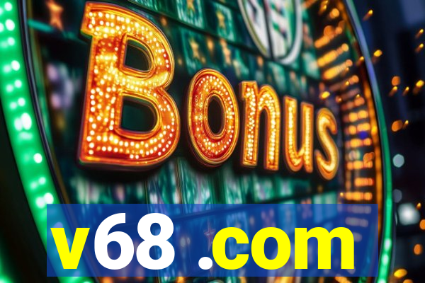v68 .com
