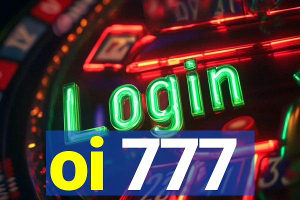 oi 777