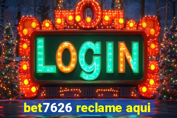 bet7626 reclame aqui