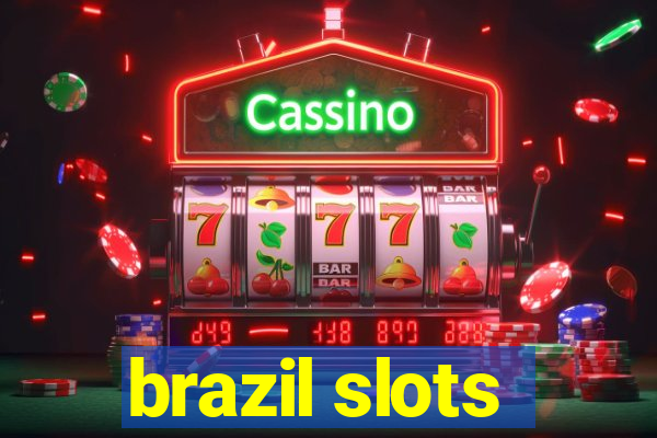 brazil slots