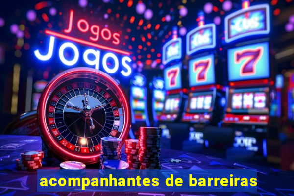 acompanhantes de barreiras