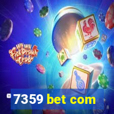 7359 bet com