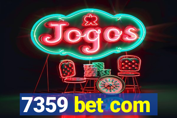 7359 bet com