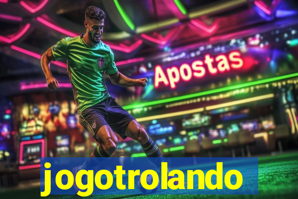 jogotrolando