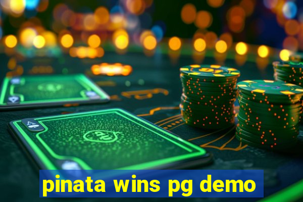 pinata wins pg demo