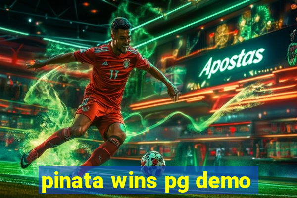 pinata wins pg demo