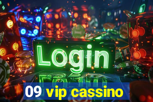 09 vip cassino