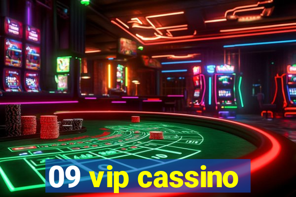 09 vip cassino