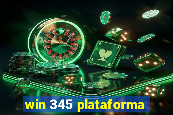 win 345 plataforma