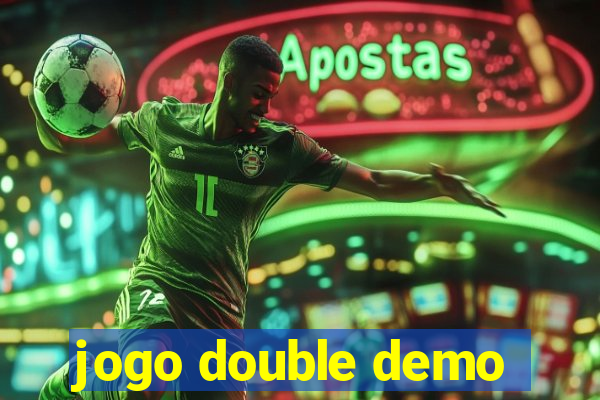 jogo double demo