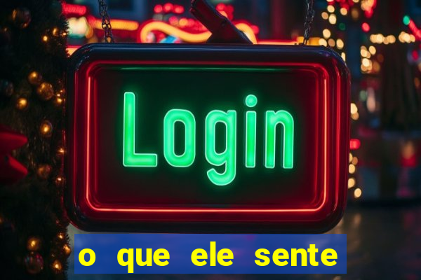 o que ele sente por mim as de paus