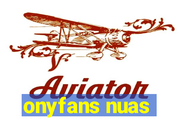 onyfans nuas