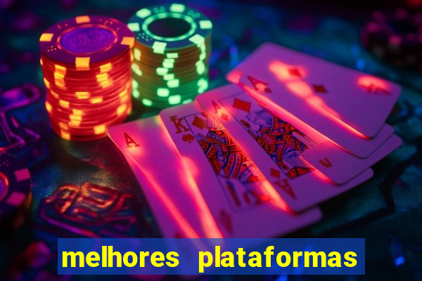 melhores plataformas de jogos do tigre